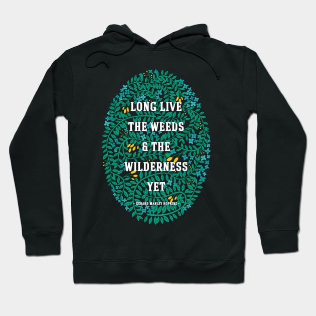 Weeds and Wilderness Hoodie by wildnotions